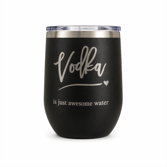 Vodka Awesome Water 12oz Tumbler