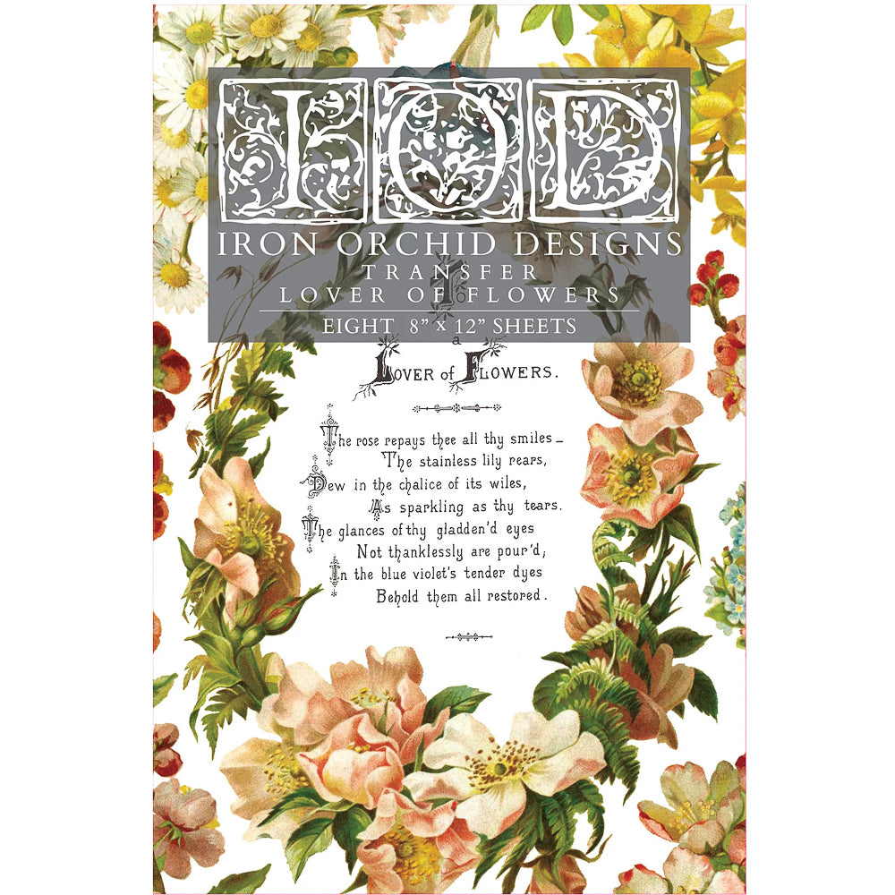 IOD Lover of Flowers Decor Transfer - Iron Orchid Designs